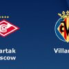 Nhận định Villarreal vs Spartak Moscow