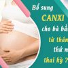 Thai bao nhiêu tuần thì bắt đầu bổ sung canxi?